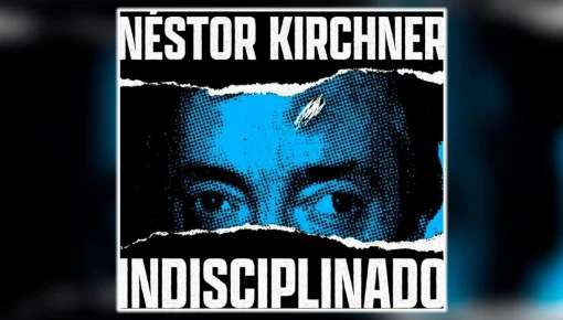 &ldquo;Indisciplinado, eso fue&rdquo;, afirmó Cristina sobre Néstor